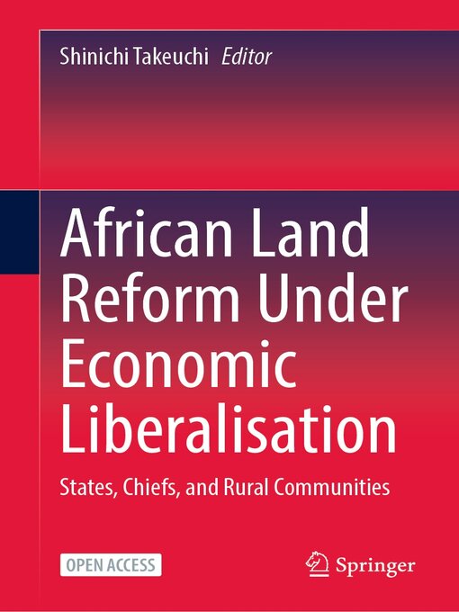 Title details for African Land Reform Under Economic Liberalisation by Shinichi Takeuchi - Available